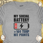 Critical Flair My Social Battery T-Shirt Sport Grey / S - Dungeons and Dragons and tabletop RPG gaming apparel