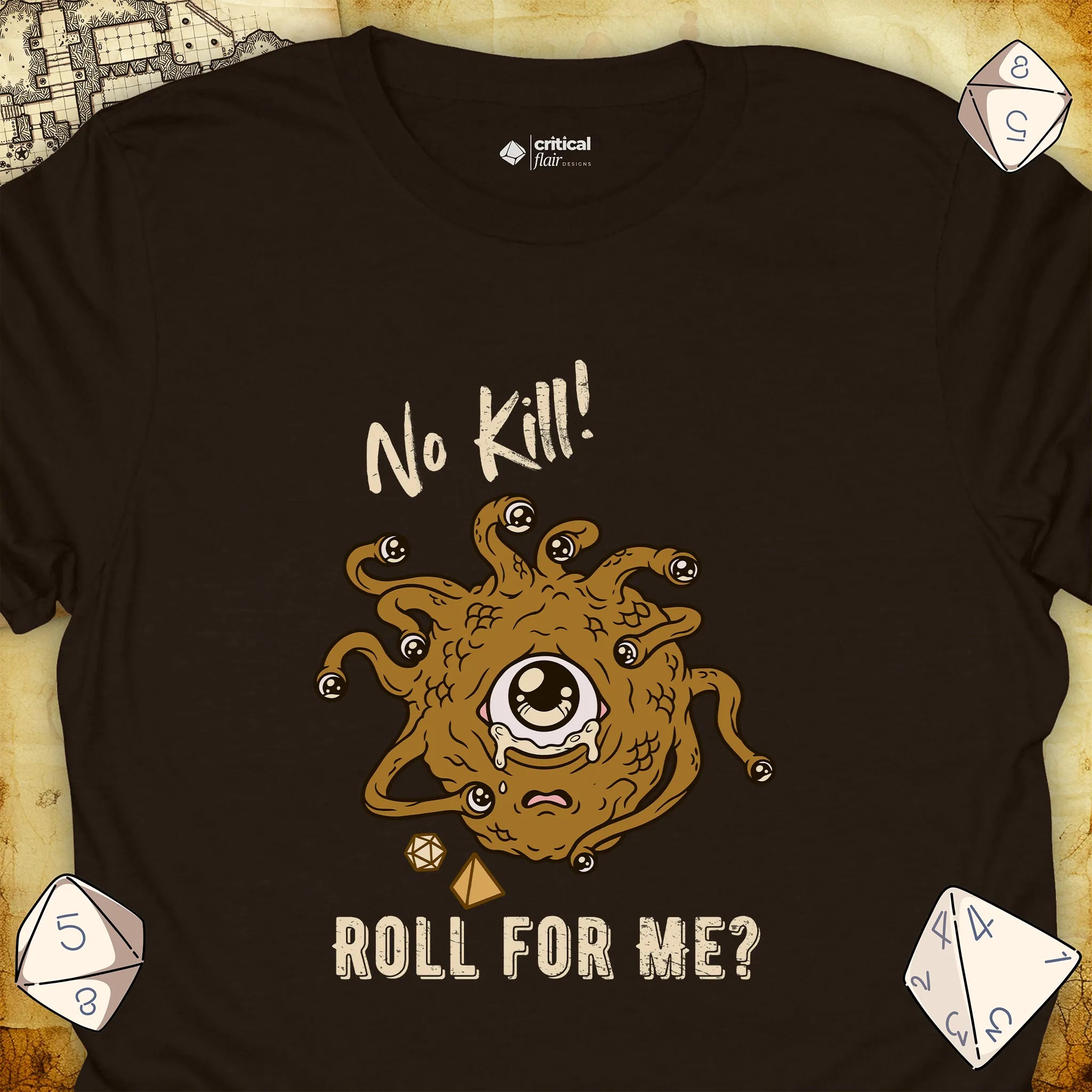 Critical Flair No Kill! (Eye Tyrant) T-Shirt Dark Chocolate / S - Dungeons and Dragons and tabletop RPG gaming apparel