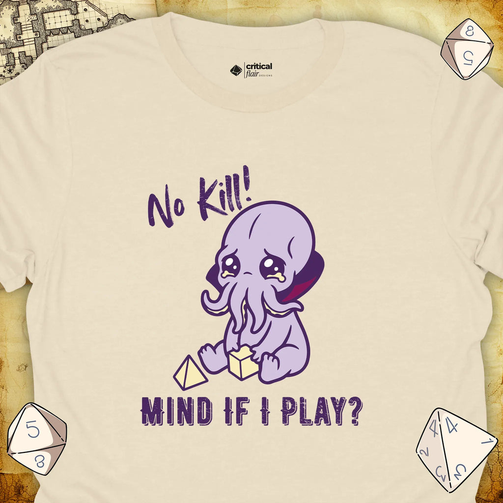Critical Flair No Kill! (Mind Flayer) T-Shirt Natural / S - Dungeons and Dragons and tabletop RPG gaming apparel