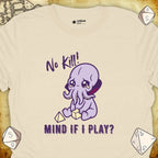 Critical Flair No Kill! (Mind Flayer) T-Shirt Natural / S - Dungeons and Dragons and tabletop RPG gaming apparel