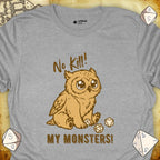 Critical Flair No Kill My Monsters! T-Shirt Sport Grey / S - Dungeons and Dragons and tabletop RPG gaming apparel