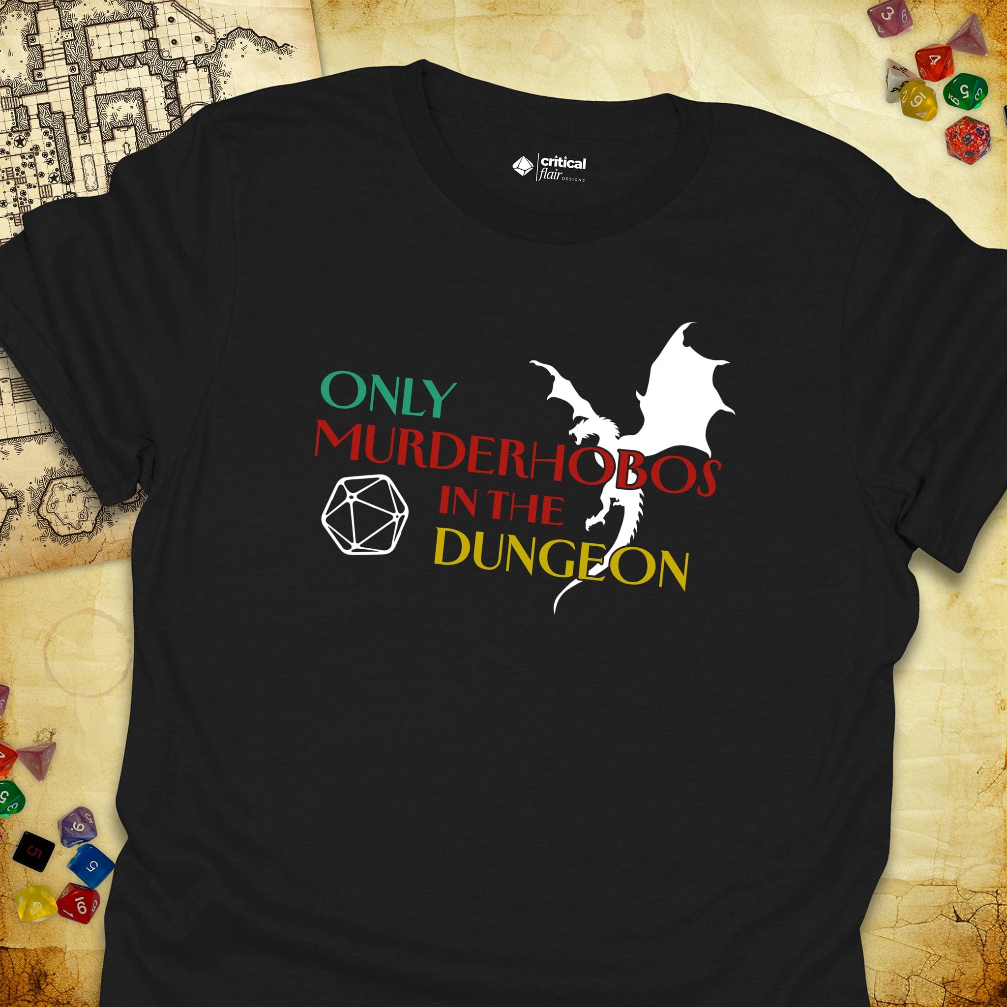 Critical Flair Only Murderhobos In The Dungeon T-Shirt Black / S - Dungeons and Dragons and tabletop RPG gaming apparel