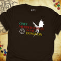 Critical Flair Only Murderhobos In The Dungeon T-Shirt Dark Chocolate / S - Dungeons and Dragons and tabletop RPG gaming apparel