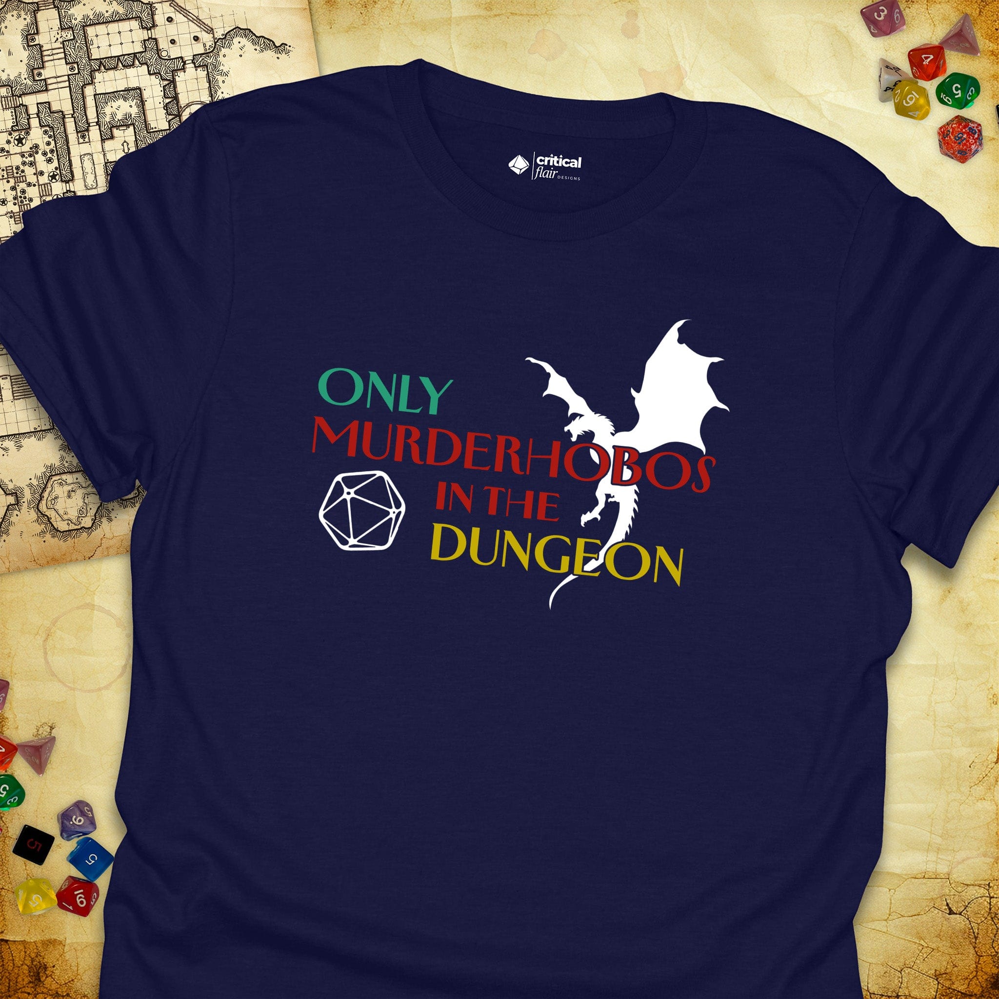 Critical Flair Only Murderhobos In The Dungeon T-Shirt Navy / S - Dungeons and Dragons and tabletop RPG gaming apparel