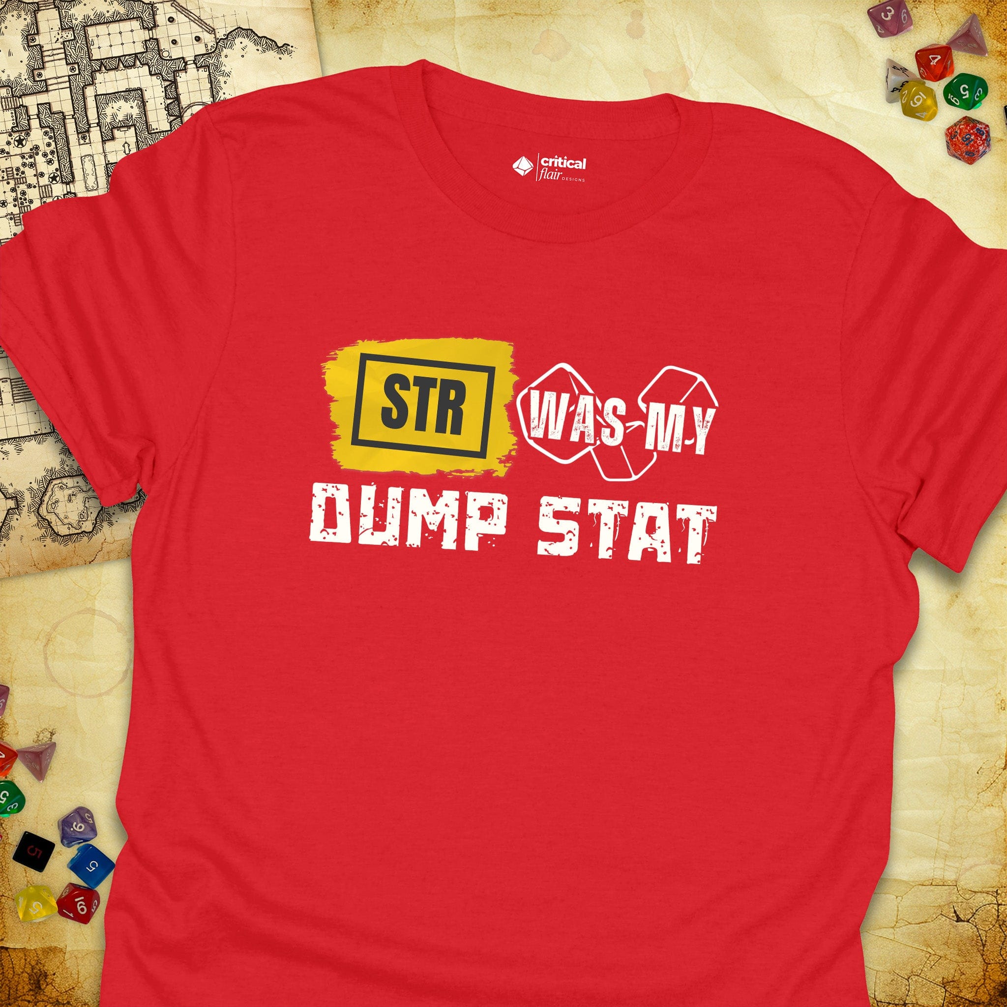 Critical Flair STR Was My Dump Stat T-Shirt Red / S - Dungeons and Dragons and tabletop RPG gaming apparel