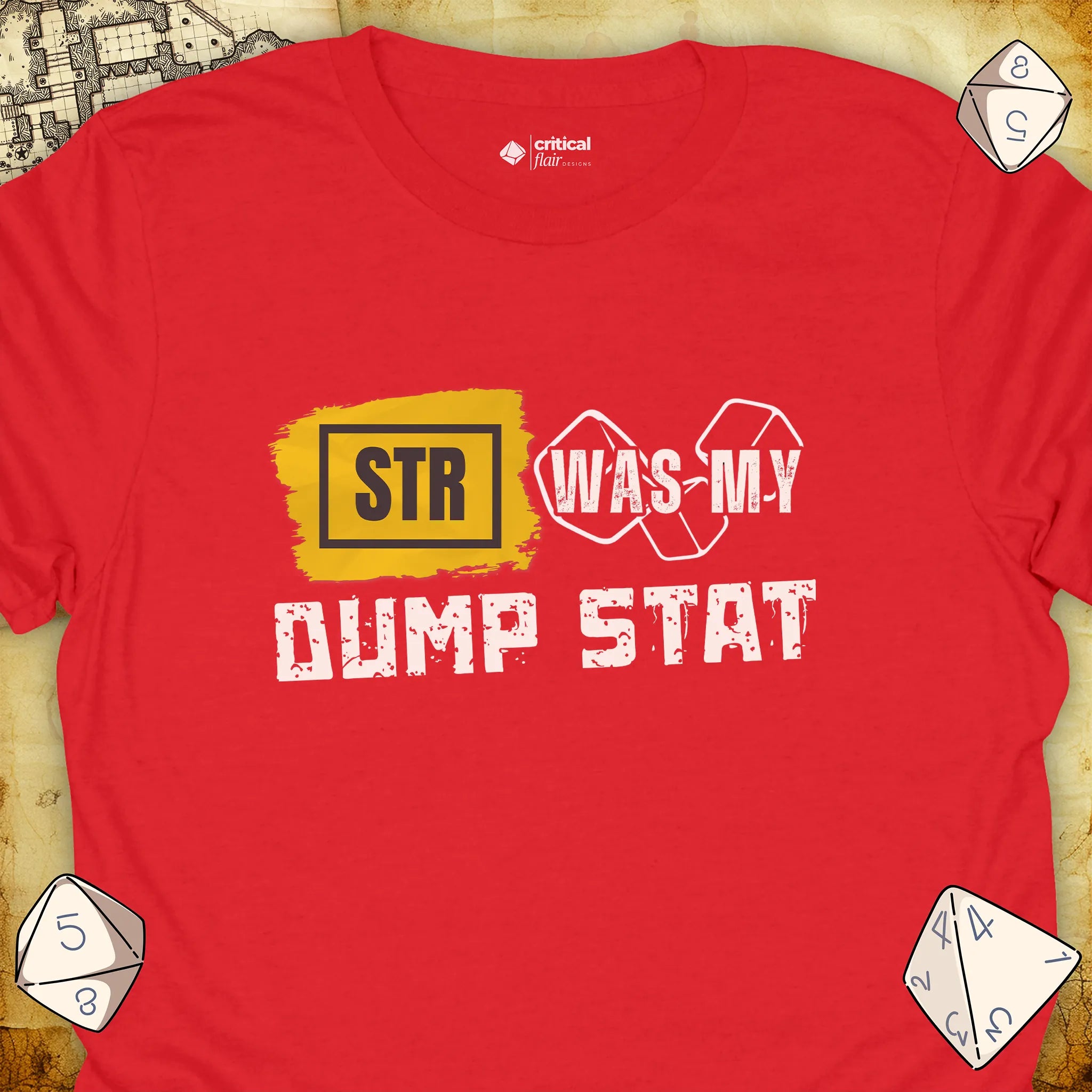 Critical Flair STR Was My Dump Stat T-Shirt Red / S - Dungeons and Dragons and tabletop RPG gaming apparel