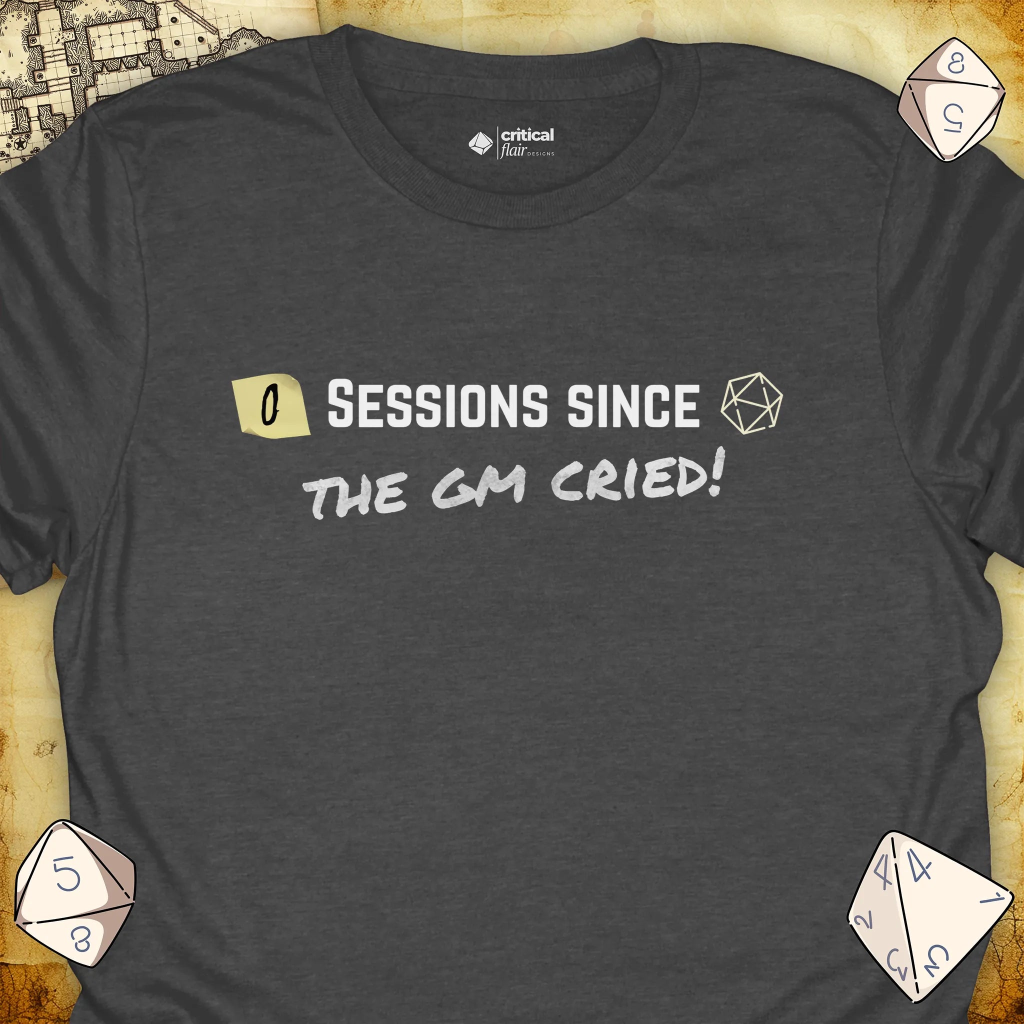 Critical Flair ...The GM Cried! T-Shirt Dark Heather / S - Dungeons and Dragons and tabletop RPG gaming apparel