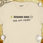 Critical Flair ...The GM Cried! T-Shirt Natural / S - Dungeons and Dragons and tabletop RPG gaming apparel