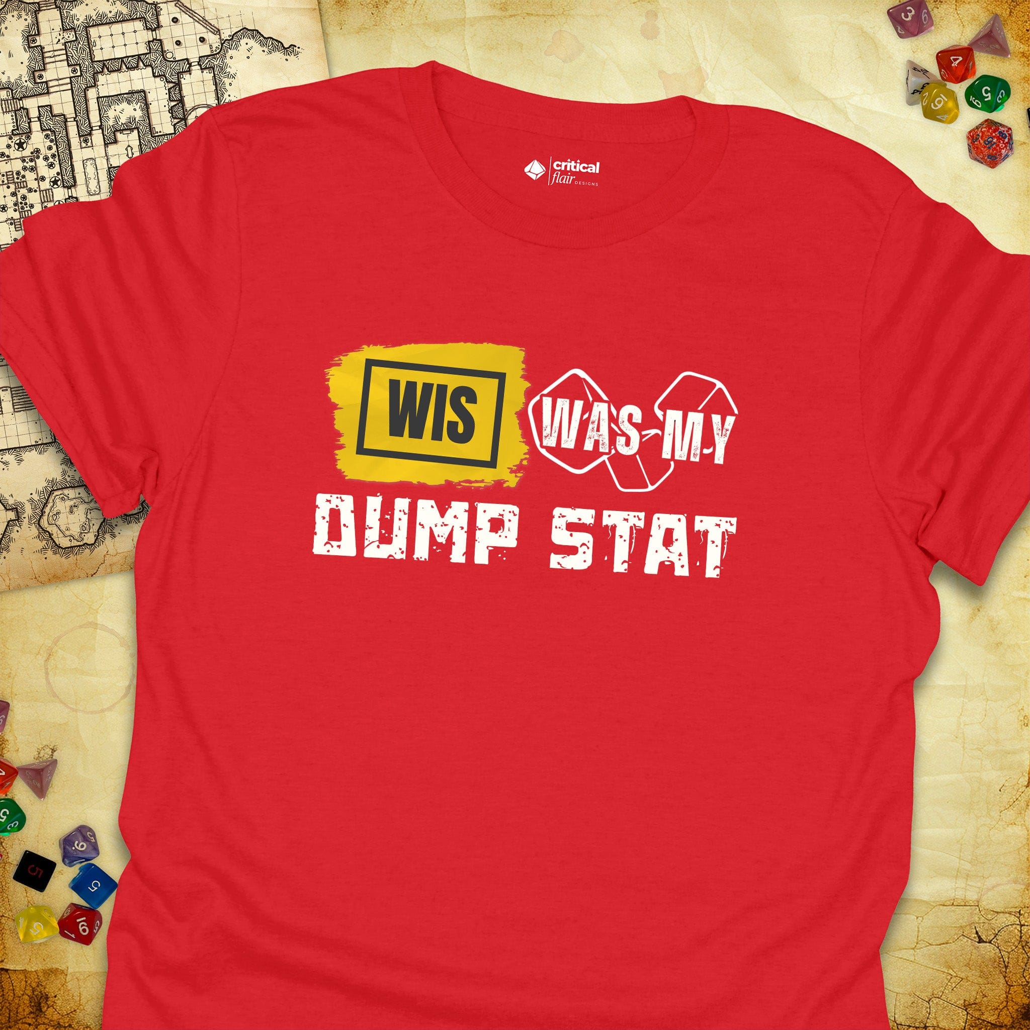 Critical Flair WIS Was My Dump Stat T-Shirt Red / S - Dungeons and Dragons and tabletop RPG gaming apparel