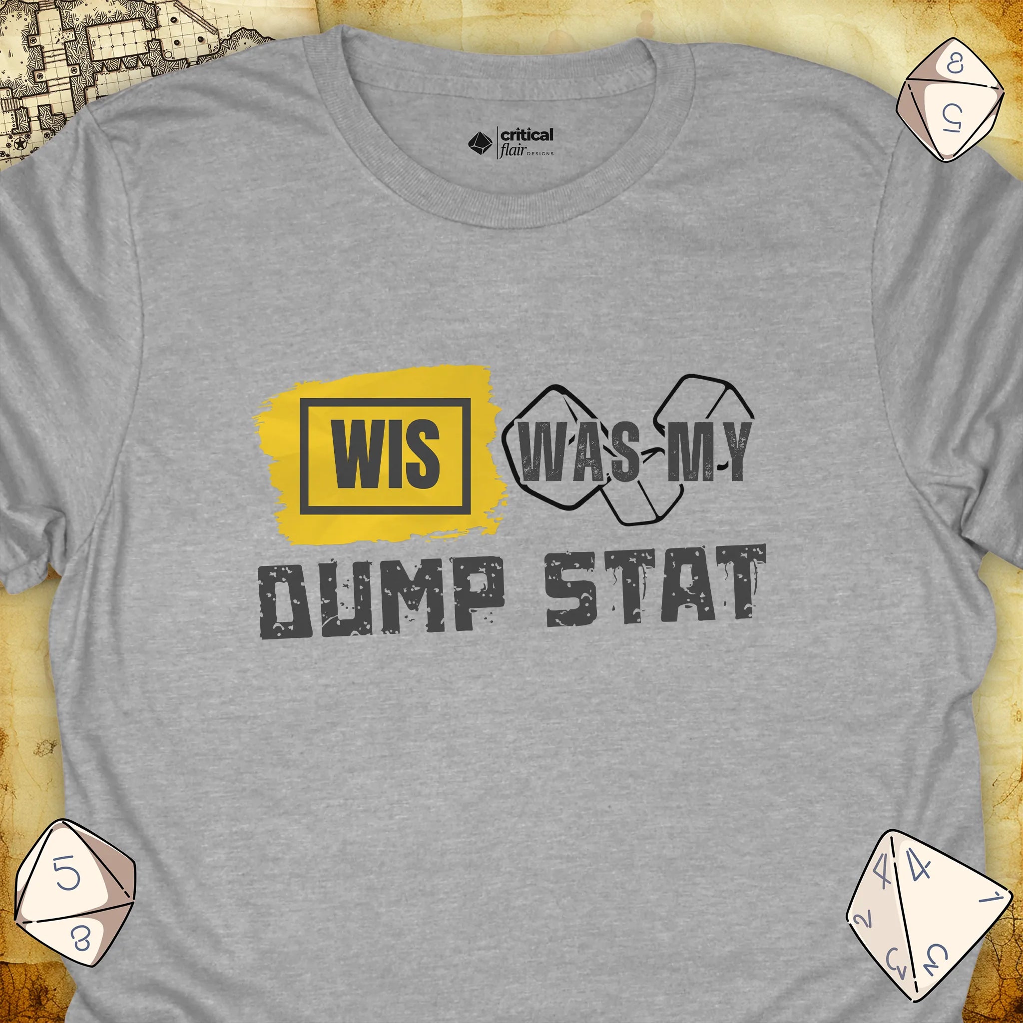 Critical Flair WIS Was My Dump Stat T-Shirt Sport Grey / S - Dungeons and Dragons and tabletop RPG gaming apparel