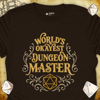 Critical Flair World's Okayest Dungeon Master T-Shirt Dark Chocolate / S - Dungeons and Dragons and tabletop RPG gaming apparel