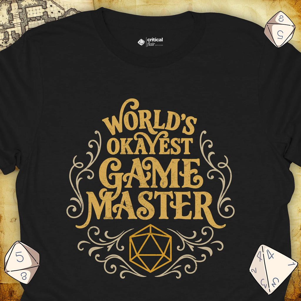 Critical Flair World's Okayest Game Master T-Shirt Black / S - Dungeons and Dragons and tabletop RPG gaming apparel