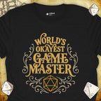 Critical Flair World's Okayest Game Master T-Shirt Black / S - Dungeons and Dragons and tabletop RPG gaming apparel