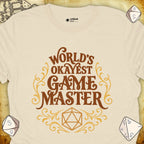 Critical Flair World's Okayest Game Master T-Shirt Natural / S - Dungeons and Dragons and tabletop RPG gaming apparel