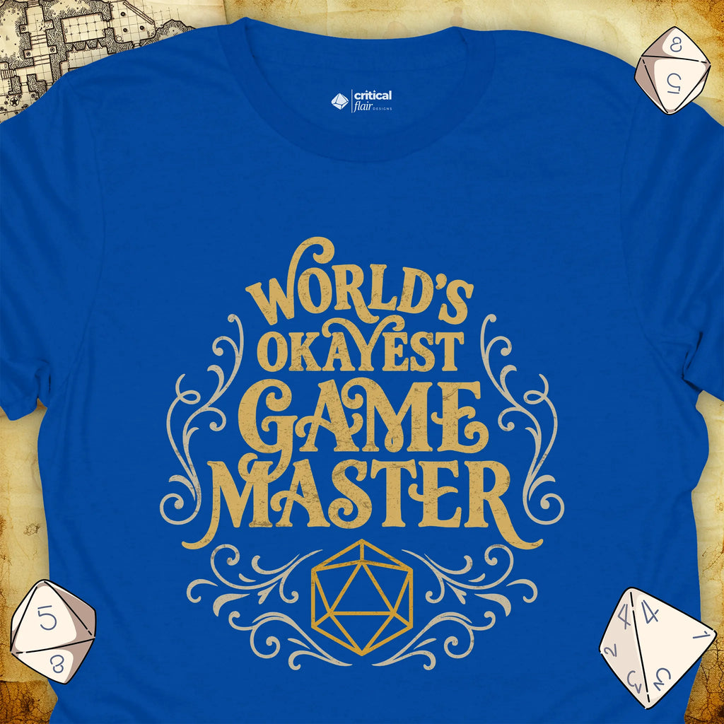 Critical Flair World's Okayest Game Master T-Shirt Royal / S - Dungeons and Dragons and tabletop RPG gaming apparel